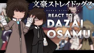 BSD React to Dazai Osamu  no ships  angst  incomplete [upl. by Platto]