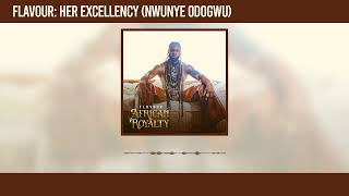 Flavour  Her Excellency Nwunye Odogwu Official Audio [upl. by Aciras]