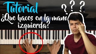 ¿Que haces en la mano izquierda Explicacion Piano Tutorial [upl. by Arym]