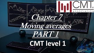 Chapter 7 moving averages part 1 CMT level 1 [upl. by Hannahc]