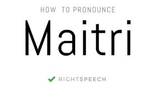 Maitri  How to pronounce Maitri  Indian Girl Name [upl. by Ahsikel]