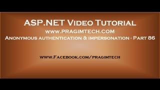 Anonymous authentication and aspnet impersonation Part 86 [upl. by Zaneta]