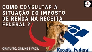 Como consultar situação do imposto de Renda na Receita Federal [upl. by Melany]