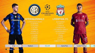 PES 2021  Inter Milano vs Liverpool  New Kits amp Possible Lineup 202122  PES 2022 Mod [upl. by Leilani]