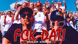 Rooler amp Kronos  FCK DAT Official VIdeo [upl. by Aynotan656]