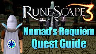 Runescape 3  Nomads Requiem Quest Guide [upl. by Nina]