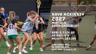 Naya McKinney 2024 Summer Lacrosse Mini Highlight [upl. by Eniowtna608]