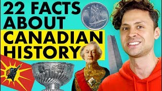 22 Facts About Canadian History [upl. by Anileve]