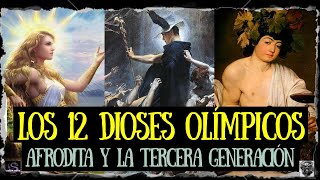 Los 12 OLÍMPICOS Afrodita y la tercera generación Mitología griega  Logomaquia [upl. by Guerin]