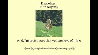 Dandelion Ruth Blyrics mm sub [upl. by Mirabella136]