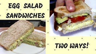 Egg Salad Sandwiches 2 Ways [upl. by Tallbott54]