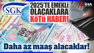 2025te Emekli Olanlar Daha Az Maaş Alacak Sosyal Güvelik Uzmanı Detayları Açıkladı [upl. by Hpeosj]