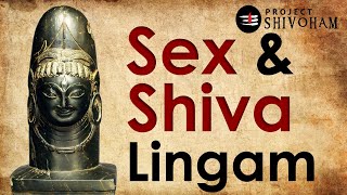 Sex amp Shiva Lingam [upl. by Willner]