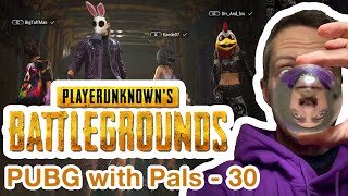 PUBG with Pals  Episode 30  Player Unknowns Battlegrounds [upl. by Zitah822]