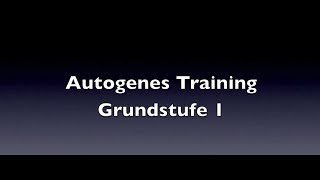 Entspannung durch Autogenes Training [upl. by Seow738]