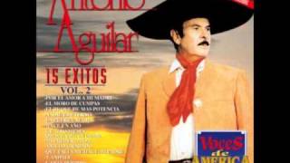 Antonio Aguilar Por el Amor a Mi Madrewmv [upl. by Ahseal]