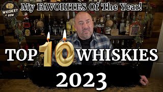 THE 10 MOST AMAZING WHISKIES of 2023 best whiskey [upl. by Blank691]