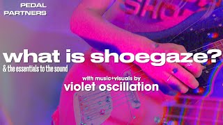 What is Shoegaze amp The Essentials to the Sound  A Documentary [upl. by Aicre]