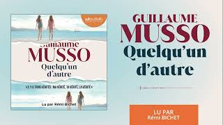 « Quelquun dautre » de Guillaume Musso lu par Rémi Bichet I Livre audio [upl. by Dimo32]