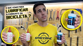 Como Lubrificar a Corrente da Bicicleta quotDicas de Produtos e Aplicação Corretaquot  Space Bike [upl. by Jun]