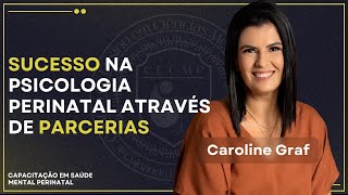 Sucesso na Psicologia Perinatal através de Parcerias [upl. by Llemor]