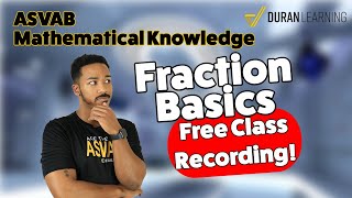 ASVAB AFQT  How Fractions Work Free Class Recording  Practice [upl. by Alrahc]