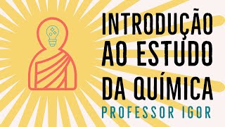 Introdução ao estudo da química  Atomística  Química Geral [upl. by Ennylcaj159]