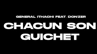 Général Ithachi x Donzer  Chacun Son Guichet 😎  Vyrics [upl. by Judenberg]