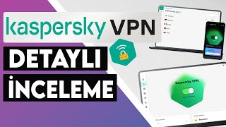 KASPERSKY VPN İNCELEMESİ VE TESTİ 2023 ✅  Kaspersky Secure Connection VPN Satın Almaya Değer Mi 🔐🤔 [upl. by Malim]