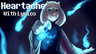 Heartache With Lyrics  Undertale [upl. by Brinn]