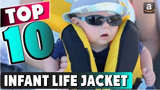 Best Infant Life Jacket In 2024  Top 10 New Infant Life Jacket Review [upl. by Atnamas]