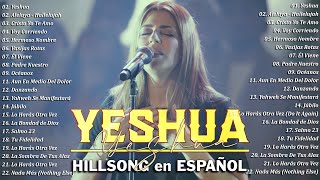 Yahweh Se Manifestará 🙏 Hillsong en Español Sus Mejores Canciones 2023 🙏 [upl. by Ahseena445]