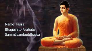 Namo tassa bhagavato arahato sammāsambuddhassa [upl. by Anelam]