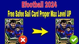 How To Upgrade Safee Sali In Efootball  Safee Sali Max Level Pes 2024 [upl. by Yoc475]