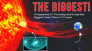 The Biggest Solar Flare In 17 Years What Happened Why It Matters And What’s Next [upl. by Abigail407]