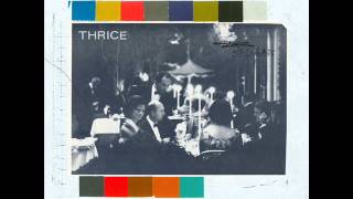 Thrice  Beggars 2009 Full Album [upl. by Levison]