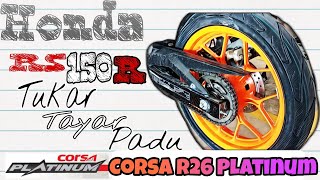 Honda RS150R 26000km Tukar Tayar Corsa R26 Platinum 1008017 PaduTeruk [upl. by Nnazus]