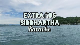 Extraños  Siddhartha Karaoke Isael Vega [upl. by Christalle]