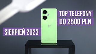 Jaki telefon do 2500 zł 2023 RANKING Sierpień  TOP smartfony  Mobileo PL [upl. by Amilah250]