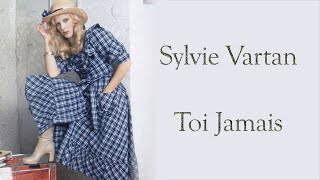 Sylvie Vartan  Toi jamais [upl. by Addia797]