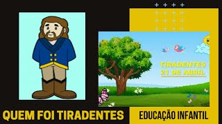 Quem foi Tiradentes  Educação Infantil [upl. by Clair]