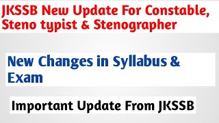 JKSSB New update for Constable Stenographer amp Steno typist posts  Exam amp Syllabus Update JK News [upl. by Vel97]