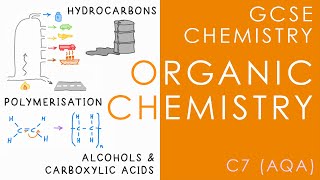 ORGANIC  GCSE Chemistry AQA Topic C7 [upl. by Yrogiarc]