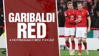 Garibaldi Red Podcast 192  Forest 1 Man City 1 as Pep gets Coopered [upl. by Lightfoot]