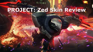 PROJECT Zed Skin Review [upl. by Weinrich]