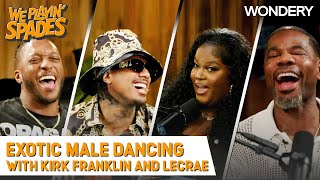 “I’d Be an Exotic Male Dancer” With Kirk Franklin and Lecrae  We Playin Spades  Podcast [upl. by Harmonia]