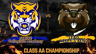 STRIVE Collegiate Academy vs LEAD Neelys Bend Class AA Championship 2324 [upl. by Ecyt946]