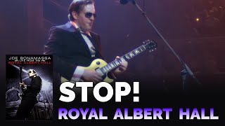 Joe Bonamassa Official  quotStopquot  Live From The Royal Albert Hall [upl. by Cami573]