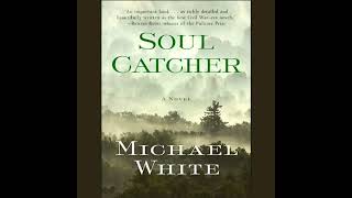 Soul Catcher Audiobook by Michael C White [upl. by Aliekat]