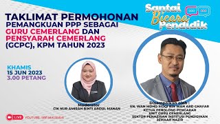 Taklimat Permohonan Pemangkuan Guru Cemerlang dan Pensyarah Cemerlang GCPC Tahun 2023 [upl. by Tarryn]